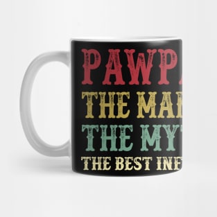 Pawpaw - The Man - The Myth - The Best Influence Father's Day Gift Papa Mug